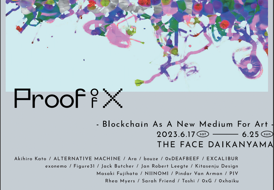 Proof of X Vol.2: Blockchain as a New Medium for Art